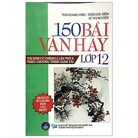 150 Bài Văn Hay Lớp 12
