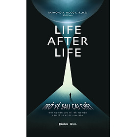 Sách Life After Life – Trở Về Sau Cái Chết