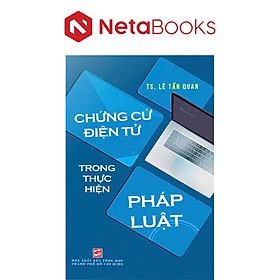 Chứng Cứ Điện Tử Trong Thực Hiện Pháp Luật