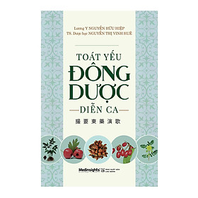 [Download Sách] Toát Yếu Đông Dược Diễn Ca