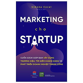 Marketing Cho Start Up - Simona Covel - Bản Quyền