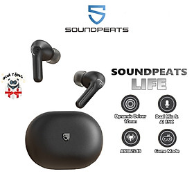 Tai Nghe True Wireless SoundPEATS Life Bluetooth 5.2, Game Mode, ANC 25dB - Hàng Chính Hãng