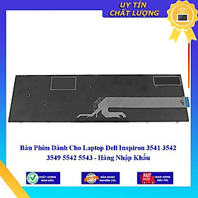 Mua Bàn Phím dùng cho Laptop Dell Inspiron 3541 3542 3549 5542 5543 - Hàng Nhập Khẩu New Seal