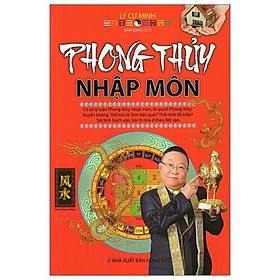 Phong Thủy Nhập Môn (Tái Bản 2022)