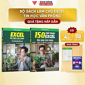 Combo 2 Sách Excel Và 150 Thủ Thuật Ứng Dụng Văn Phòng Từ Cơ Bản Đến Nâng Cao  - N1