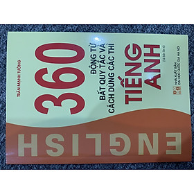 360 động từ bất quy tắc và cách dùng các thì tiếng anh