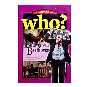 Chuyện Kể Về Danh Nhân Thế Giới - Ludwig van Beethoven (Tái Bản 2016)