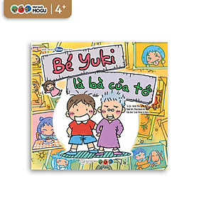 Truyện Ehon bé 3-4-5 tuổi - Bé Yuki là bà của tớ - 