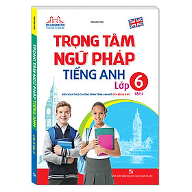 [Download Sách] The Langmaster - Trọng Tâm Ngữ Pháp Tiếng Anh Lớp 6 (Tập 2)