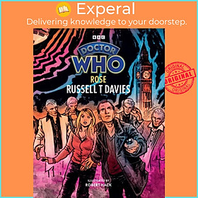 Sách - Doctor Who: Rose (Illustrated Edition) by Russell T Davies (UK edition, hardcover)