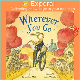 Sách - Wherever You Go by Eliza Wheeler (US edition, paperback)