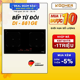 Mua Bếp từ đôi Kocher DI 881GE Mặt kính Schott Ceran - Hàng chính hãng
