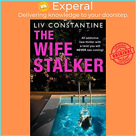 Sách - The Wife Stalker by Liv Constantine (UK edition, paperback)