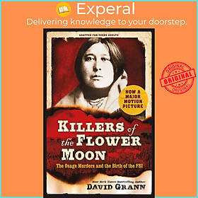 Sách - Killers of the Flower Moon: Adapted for Young Adults - The Osage Murders a by David Grann (UK edition, paperback)