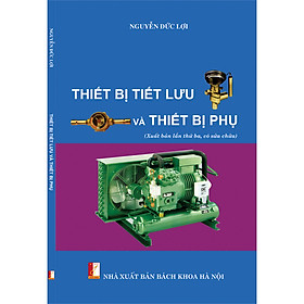 Thiết bị tiết lưu và thiết bị phụ