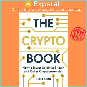 Hình ảnh Sách - The Crypto Book : How to Invest Safely in Bitcoin and Other Cryptocurrencies by Siam Kidd (UK edition, paperback)