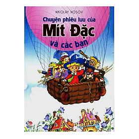 [Download Sách] Chuyện Phiêu Lưu Của Mít Đặc Và Các Bạn (Tái Bản 2018)