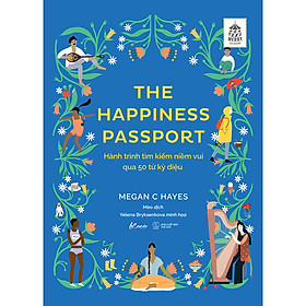 Hình ảnh The Happiness Passport – Hành trình tìm kiếm niềm vui qua 50 từ kỳ diệu