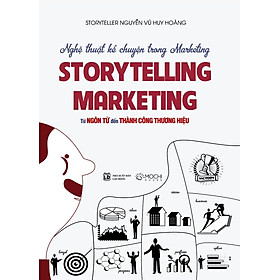 Hình ảnh Sách - Storytelling Marketing - Từ ngôn từ đến thành công thương hiệu