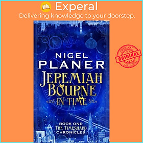 Sách - Jeremiah Bourne in Time by Nigel Planer (UK edition, hardcover)