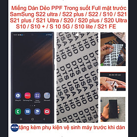 Miếng Dán Dẻo PPF Full mặt trước dành cho SAMSUNG S22 Ultra / S22 plus / S22 / S21 Ultra / S21 plus