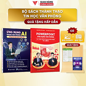Combo 2 Sách Ứng Dụng AI Và Sách PowerPoint - Ứng Dụng Văn Phòng Từ Cơ Bản Đến Nâng Cao