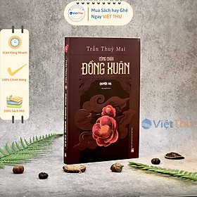 Hình ảnh Sách - Công Chúa Đồng Xuân - Quyển Hạ - Trần Thùy Mai