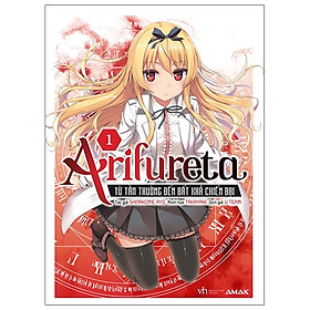 Arifureta - Từ Tầm Thường Đến Bất Khả Chiến Bại - Tập 1 - Tặng Kèm Bookmark, Tập Tranh Màu