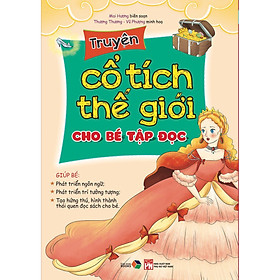 [Download Sách] Truyện cổ tích thế giới cho bé tập đọc, giúp bé phát triển ngôn ngữ ,pt trí tưởng tượng, tạo hứng thú ,hình thành thói quen đọc sách cho bé( tranh màu 2021 )