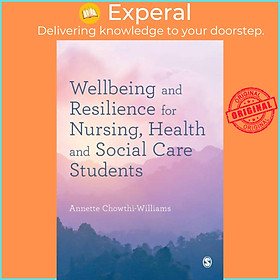 Sách - Wellbeing and Resilience for Nursing, Health and Social Care  by Annette Chowthi-Williams (UK edition, paperback)