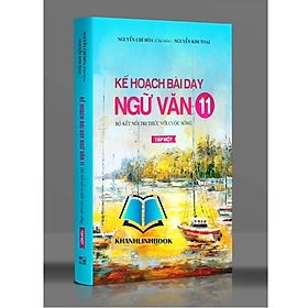 Sách - kế hoạch bài dạy ngữ văn 11 tập 1
