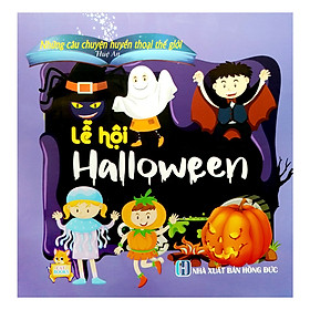 Download sách Những Câu Chuyện Huyền Thoại Thế Giới - Lễ Hội Halloween