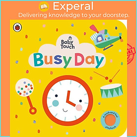 Sách - Baby Touch: Busy Day - A touch-and-feel playbook by Ladybird (UK edition, boardbook)