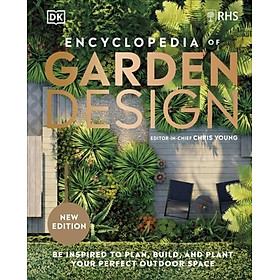 Sách - RHS Encyclopedia of Garden Design - Be Inspired to Plan, Build, and Plant Your Perf by DK (UK edition, hardcover)