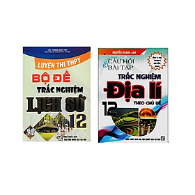 Sách - Combo 2 cuốn luyện thi THPT Bộ đề trắc nghiệm lịch sử 12 + Câu hỏi và bài tập trắc nghiệm địa lí 12