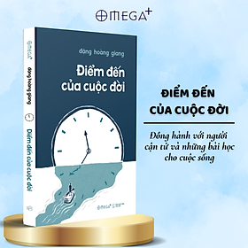 Sách Điểm Đến Của Cuộc Đời