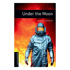Oxford Bookworms Library (3 Ed.) 1: Under The Moon