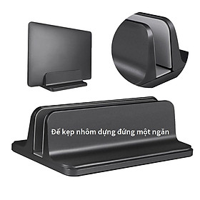 Mua Giá đỡ kiêm đế dựng đứng Laptop Macbook máy tính bảng Ipad Surface bằng nhôm nguyên khối