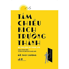 Sách - Tám chiều kích trưởng thành - Be the CEO of your life