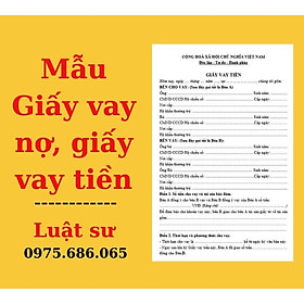 Mẫu giấy vay nợ, mẫu giấy vay tiền chuẩn nhất + Bản hướng dẫn chi tiết của