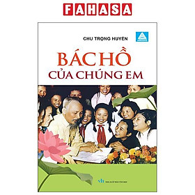 Bác Hồ Của Chúng Em