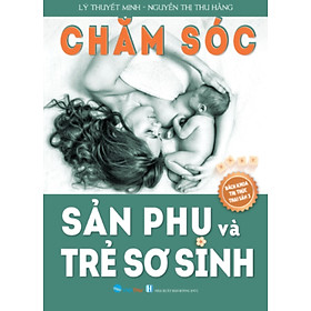 Chăm Sóc Sản Phụ Và Trẻ Sơ Sinh