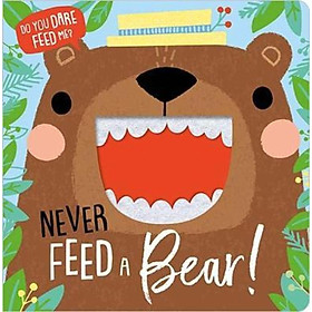 Sách - Never Feed A Bear by  (UK edition, paperback)
