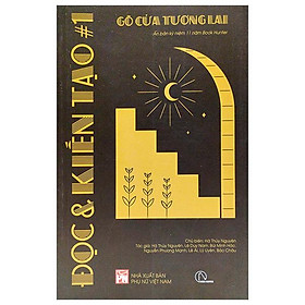 Đọc & Kiến Tạo #1: Gõ Cửa Tương Lai