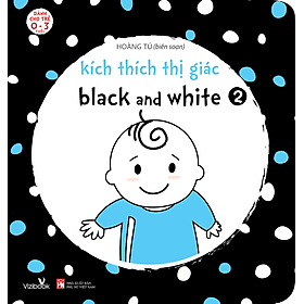 Sách Kích Thích Thị Giác Black And White 2 (Bìa Cứng)