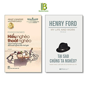 Combo 2 Quyển Sách Kinh Tế: Hiểu Nghèo Thoát Nghèo + Tại Sao Chúng Ta Nghèo - Tặng Kèm Bookmark Bamboo Books