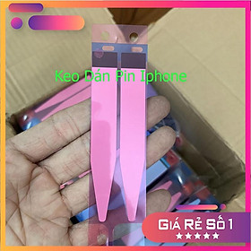 Mua Keo Dán Pin dành cho  Iphone 5s/6/6s/6p/6sp/7/7p/8/8p/x/xsm