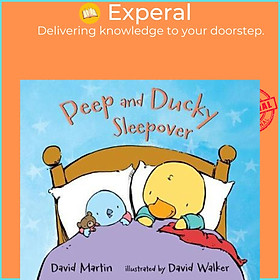 Sách - Peep and Ducky Sleepover by David Martin David Walker (US edition, hardcover)