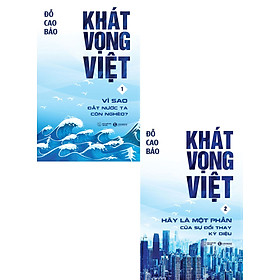 COMBO KHÁT VỌNG VIỆT 1+2 (BỘ 2 CUỐN)