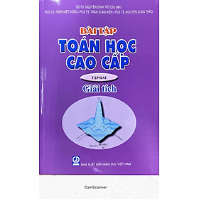 Bài Tập Toán Cao Cấp Tập 2- Giải Tích – Nguyễn Đình Trí ( Chủ Biên)